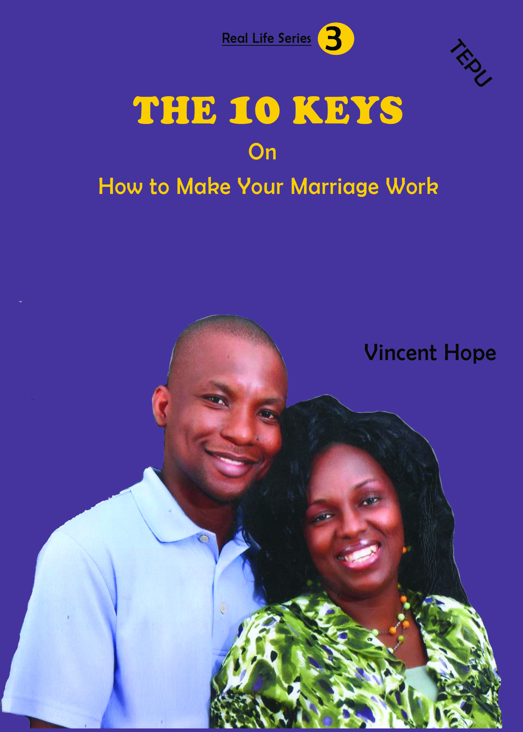 The 10 Keys on How to Make Your Marriage Work