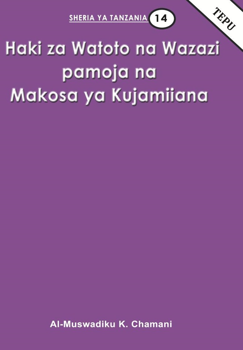 HAKI ZA WATOTO NA WAZAZI PAMOJA NA MAKOSA YA KUJAMIIANA