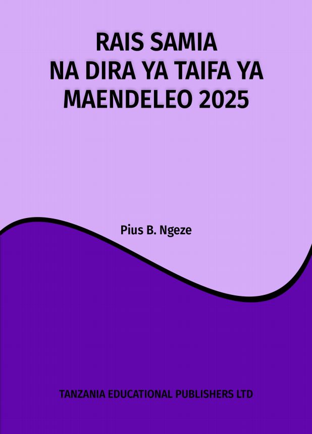 Rais Samia na  Dira ya Taifa ya Maendelo 2050