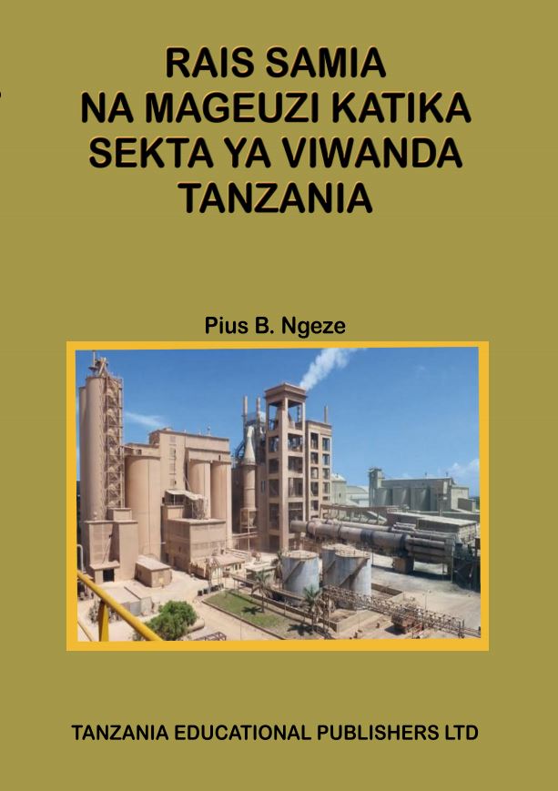 Rais Samia na Mageuzi katika Sekta ya Viwanda  Tanzania