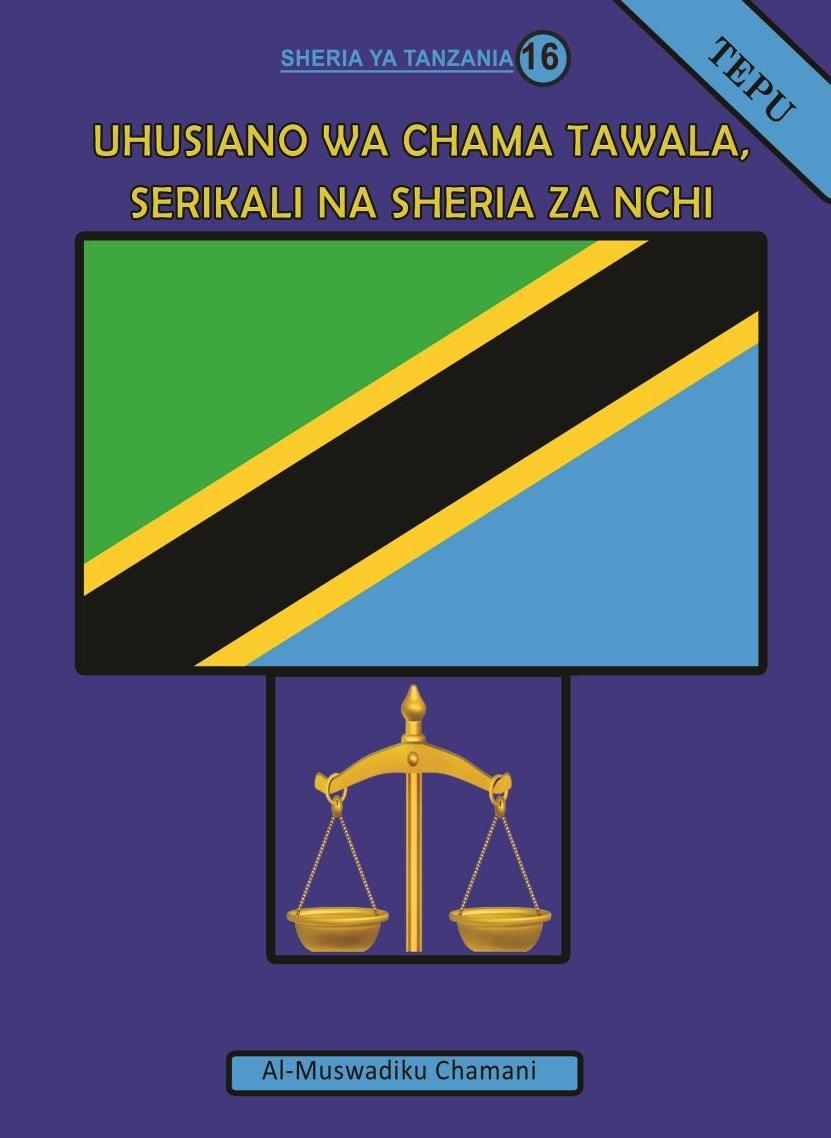 UHUSIANO WA CHAMA TAWALA, SERIKALI NA SHERIA ZA NCHI