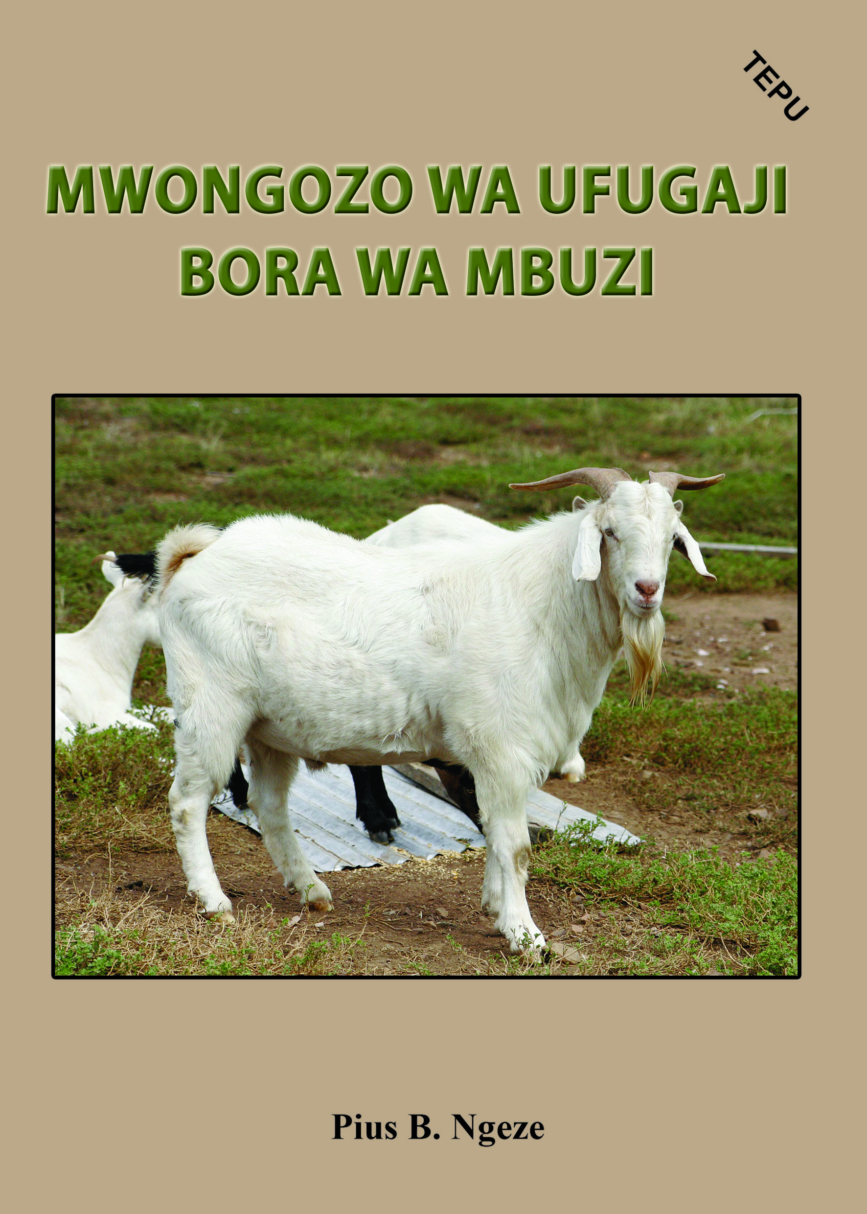 MWONGOZO WA UFUGAJI BORA WA MBUZI
