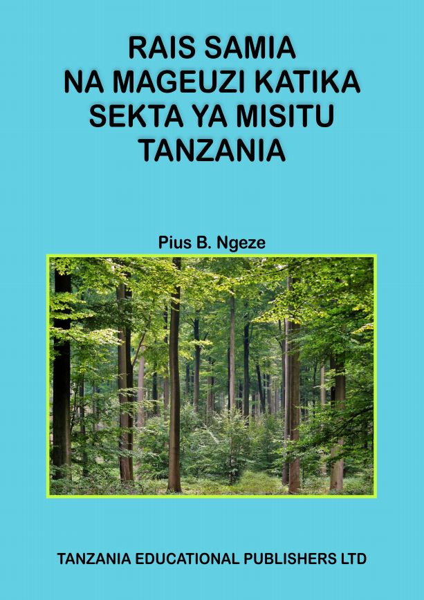 Rais Samia na Mageuzi   katika Sekta ya Misitu  Tanzania