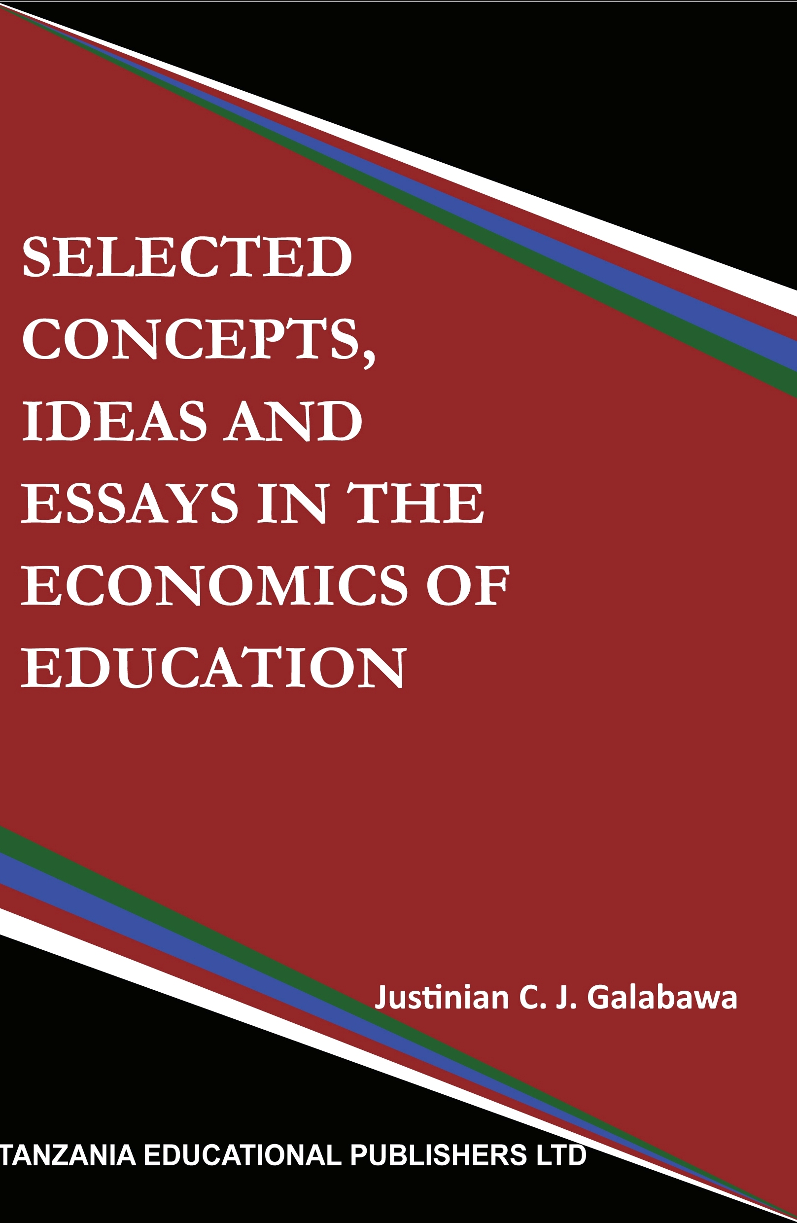 SELECTED CONCEPTS, IDEAS AND ESSAYS IN THE ECONOMICS OF EDUCATION