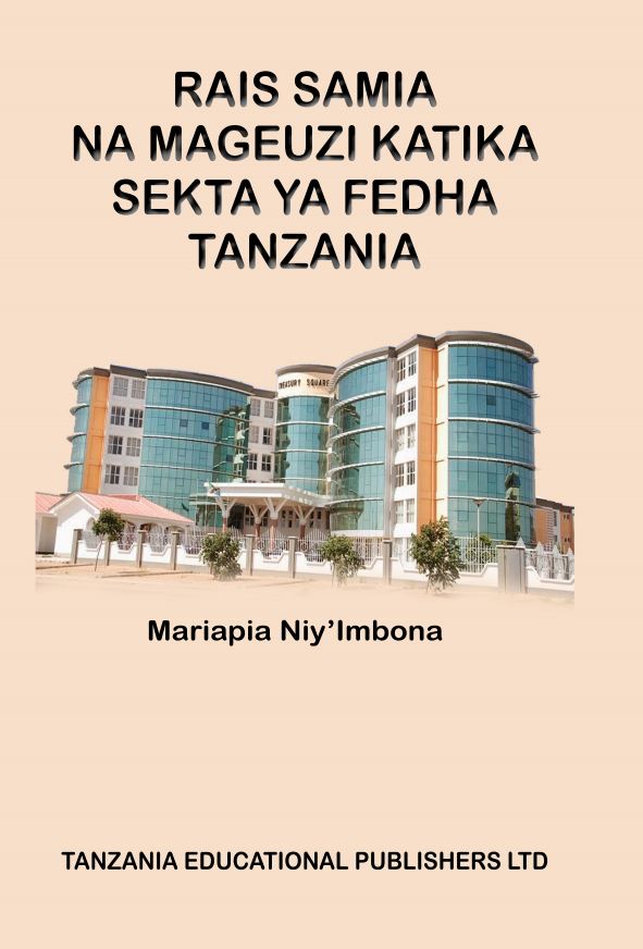 RAIS SAMIA NA MAGEUZI KATIKA  SEKTA YA FEDHA TANZANIA
