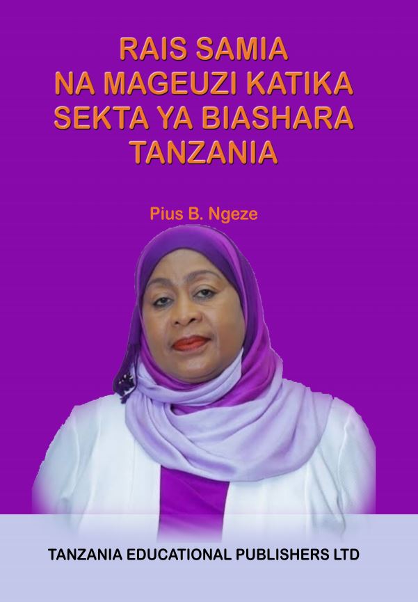 RAIS SAMIA NA MAGEUZI YA SEKTA  YA BIASHARA TANZANIA