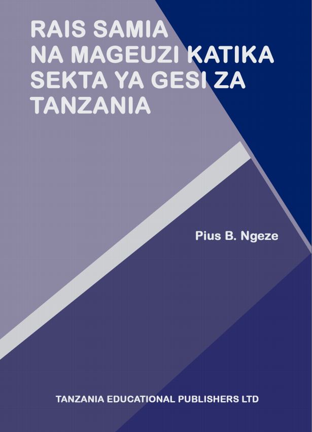 RAIS SAMIA NA MAGEUZI KATIKA SEKTA YA GESI ZA TANZANIA